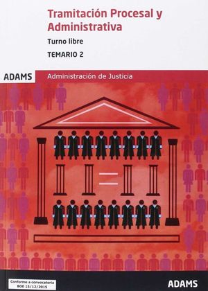 TEMARIO 2 TRAMITACIN PROCESAL Y ADMINISTRATIVA