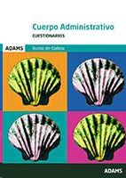 CUESTIONARIOS CUERPO ADMINISTRATIVO XUNTA DE GALICIA