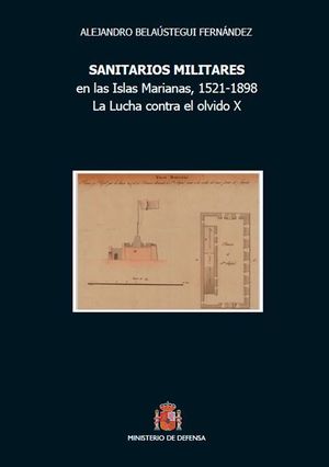 SANITARIOS MILITARES, EN LAS ISLAS MARIANAS, 1521-1898