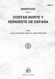 DERROTERO DE LAS COSTAS NORTE Y NOROESTE DE ESPAA DESDE LA RA DE RIBADEO HASTA