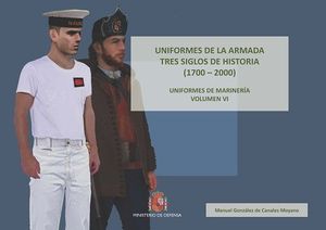 UNIFORMES DE LA ARMADA TRES SIGLOS DE HISTORIA (1700-2000). UNIFORMES DE MARINER