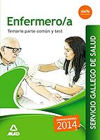ENFERMERO/A DEL SERVICIO GALLEGO DE SALUD. TEMARIO PARTE COMN Y TEST