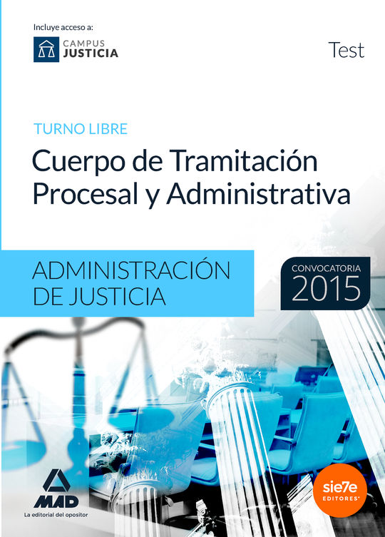 CUERPO DE TRAMITACI�N PROCESAL Y ADMINISTRATIVA (TURNO LIBRE) DE LA ADMINISTRACI