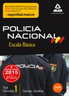 ESCALA B�SICA DE POLIC�A NACIONAL. TEST CIENCIAS JUR�DICAS VOLUMEN 1