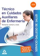 T�CNICO EN CUIDADOS AUXILIARES DE ENFERMER�A DEL SERGAS. TEMARIO COMUN Y TEST