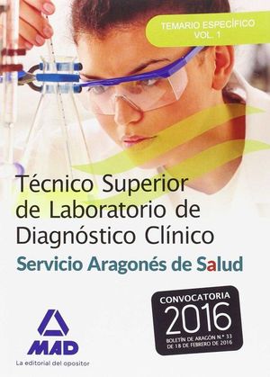 T�CNICO SUPERIOR DE LABORATORIO DE DIAGN�STICO CL�NICO DEL SERVICIO ARAGON�S DE