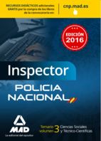 INSPECTOR DE POLICA NACIONAL. TEMARIO VOLUMEN 3  CIENCIAS SOCIALES Y TCNICO-CI
