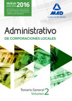 ADMINISTRATIVOS DE LAS CORPORACIONES LOCALES. TEMARIO GENERAL. VOLUMEN 2