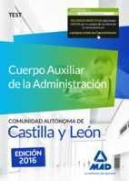 CUERPO AUXILIAR DE LA ADMINISTRACIN DE LA COMUNIDAD AUTNOMA DE CASTILLA Y LEN