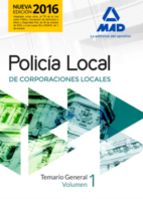POLIC�A LOCAL. TEMARIO GENERAL VOLUMEN 1