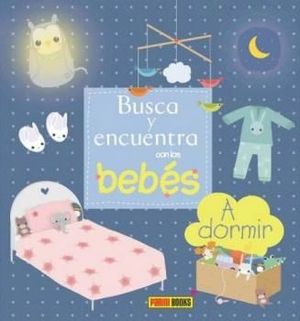 BUSCA Y ENCUENTRA CON LOS BEBS, A DORMIR