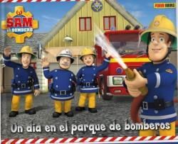 SAM EL BOMBERO. UN DA EN EL PARQUE DE BOMBEROS.