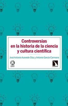 CONTROVERSIAS EN HISTORIA DE LA CIENCIA Y CULTURA CIENT�FICA