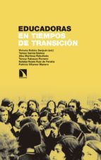 EDUCADORAS EN TIEMPOS DE TRANSICI�N