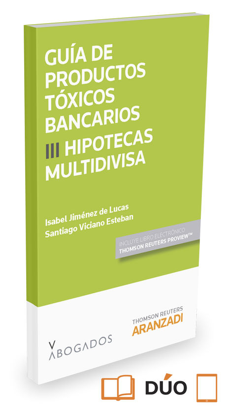GUA DE PRODUCTOS TXICOS BANCARIOS III. HIPOTECAS MULTIDIVISA (PAPEL + E-BOOK)