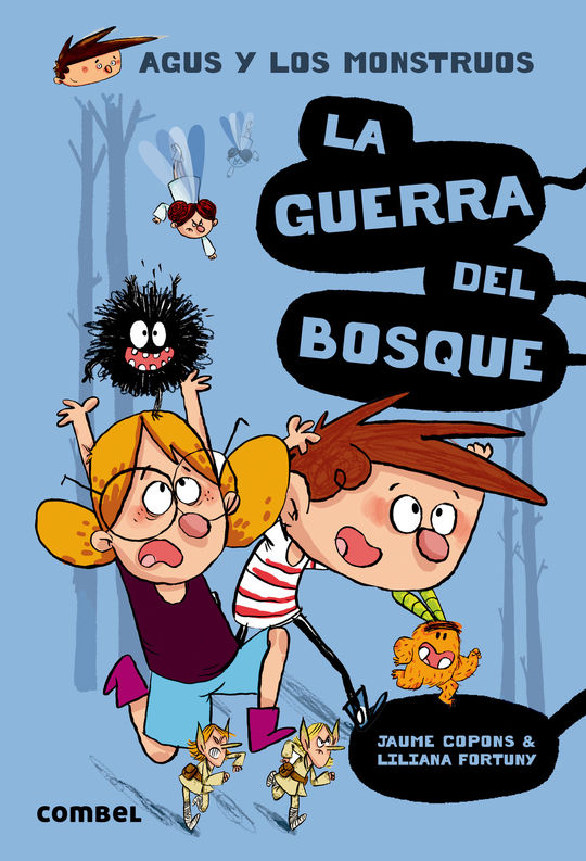 AGUS Y LOS MONSTRUOS 4: LA GUERRA DEL BOSQUE