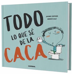 TODO LO QUE S� DE LA CACA