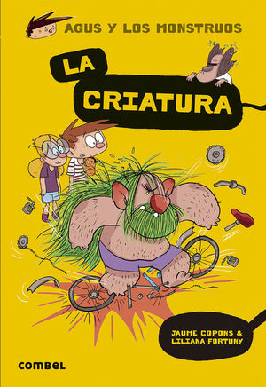 AGUS Y LOS MONSTRUOS 18: LA CRIATURA