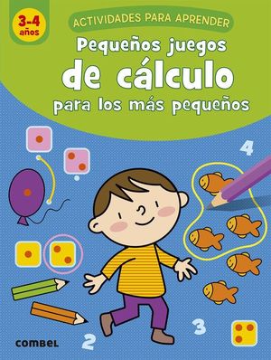 PEQUEOS JUEGOS CALCULO PARA LOS MAS PEQUEOS 3-4 AOS