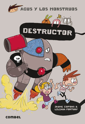 AGUS Y LOS MONSTRUOS 19. DESTRUCTOR