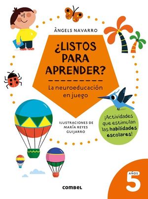 LISTOS PARA APRENDER? LA NEUROEDUCACIN EN JUEGO 5 AOS