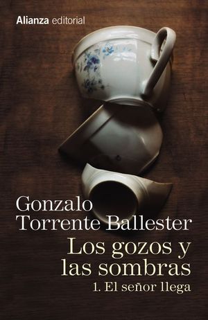 LOS GOZOS Y LAS SOMBRAS. 1. EL SE�OR LLEGA