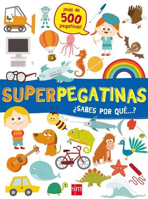 SUPERPEGATINAS SABES POR QUE...?