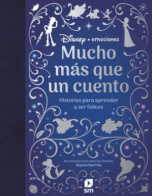 MUCHO MAS QUE UN CUENTO (DISNEY EMOCIONES)