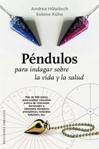 P�NDULOS PARA INDAGAR SOBRE LA VIDA Y LA SALUD