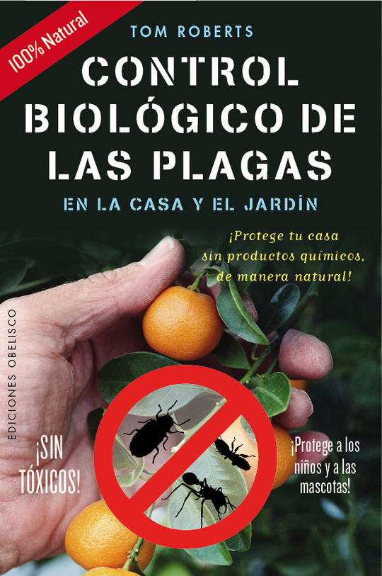 CONTROL BIOLGICO DE LAS PLAGAS EN LA CASA Y EL JARDN