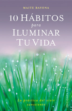 10 H�BITOS PARA ILUMINAR TU VIDA