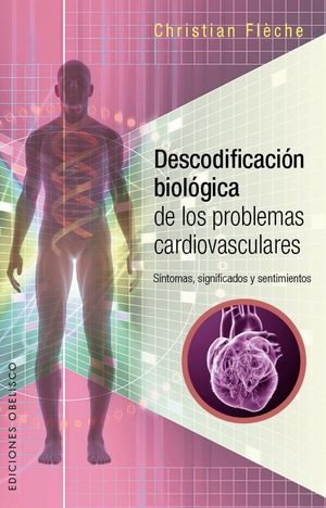 DESCODIFICACI�N BIOL�GICA DE LOS PROBLEMAS CARDIOVASCULARES