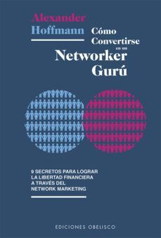 COMO CONVERTIRSE EN UN NETWORKER GURU