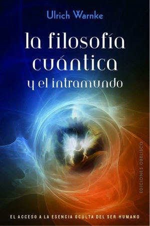 LA FILOSOFIA CUANTICA Y EL INTRAMUNDO