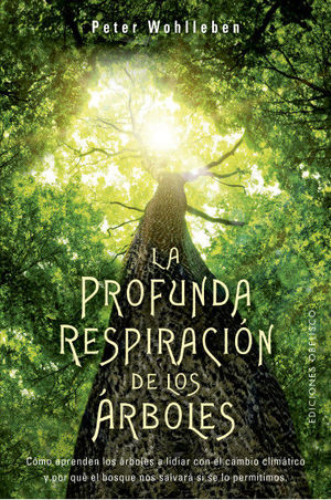 LA PROFUNDA RESPIRACIN DE LOS RBOLES