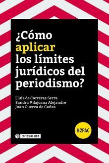�C�MO APLICAR LOS LIMITES JURIDICOS DEL PERIODISMO?