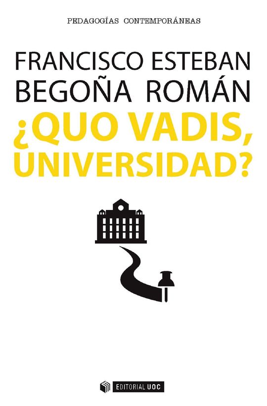 �QUO VADIS, UNIVERSIDAD?