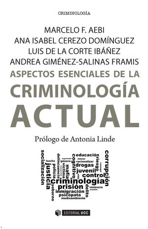 ASPECTOS ESENCIALES DE LA CRIMINOLOGA ACTUAL