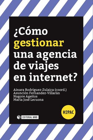 CMO GESTIONAR UNA AGENCIA DE VIAJES EN INTERNET?