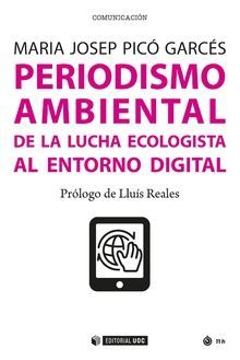 PERIODISMO AMBIENTAL. DE LA LUCHA ECOLOGISTA AL ENTORNO DIGITAL