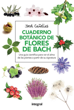 CUADERNO BOT�NICO DE LAS FLORES DE BACH 2� ED.