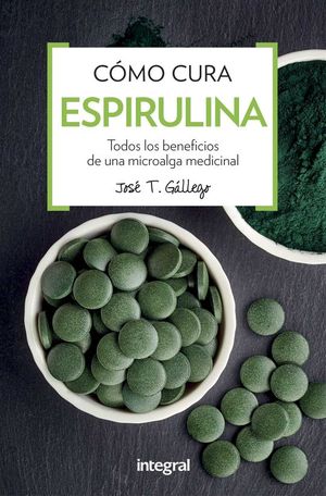 CMO CURA LA ESPIRULINA