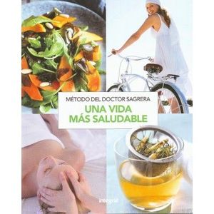 MTODO DEL DOCTOR SAGRERA: UNA VIDA MS SALUDABLE