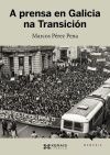 A PRENSA EN GALICIA NA TRANSICI�N