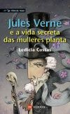 JULES VERNE E A VIDA SECRETA DAS MULLERES PLANTA