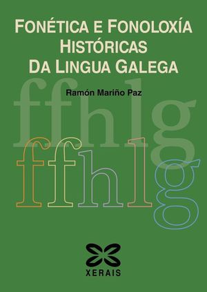 FONTICA E FONOLOXA HISTRICAS DA LINGUA GALEGA