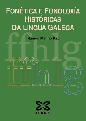 FONTICA E FONOLOXA HISTRICAS DA LINGUA GALEGA