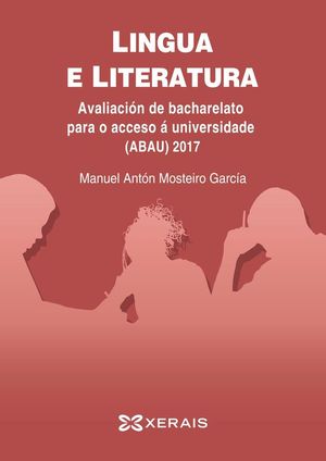 LINGUA E LITERATURA. AVALIACI�N DE BACHARELATO PARA O ACCESO � UNIVERSIDADE (ABA