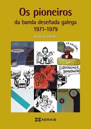 OS PIONEIROS DA BANDA DESEADA GALEGA 1971-1979