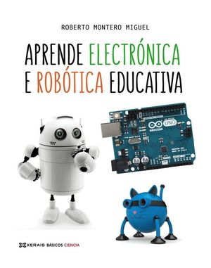 APRENDE ELECTRNICA E ROBTICA EDUCATIVA